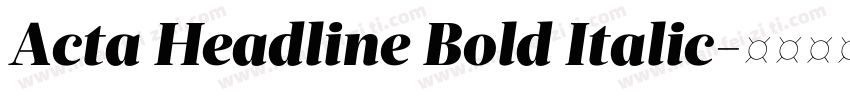 Acta Headline Bold Italic字体转换